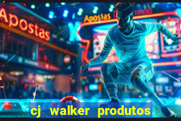 cj walker produtos onde comprar